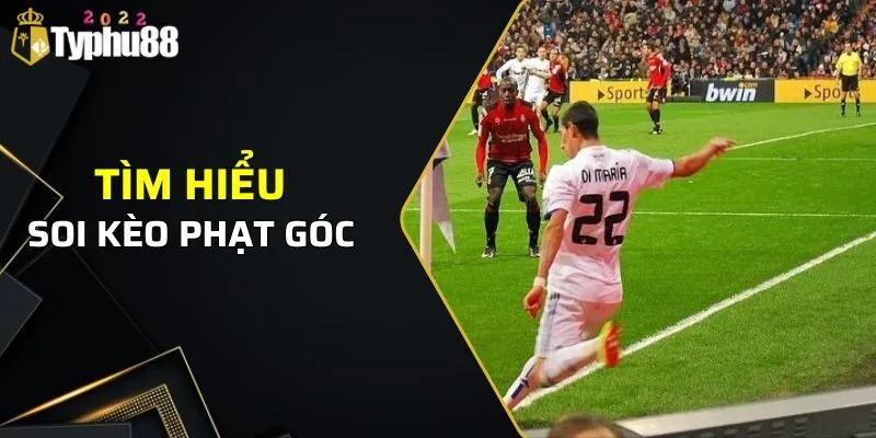 Soi kèo phạt góc