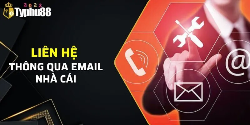 Liên hệ nhà cái TYPHU88 qua Email 